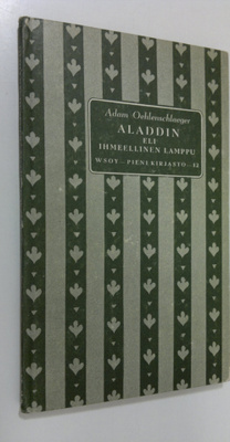 Adam Oehlenschlaeger : Aladdin eli ihmeellinen lamppu