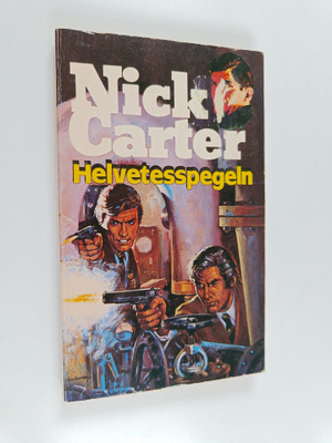 Nick Carter (pseud.) : Helvetesspegeln