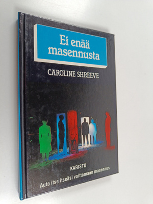 Caroline Shreeve : Ei enää masennusta