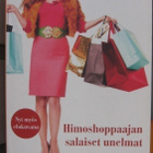 Sophie Kinsella: Himoshoppaajan salaiset unelmat, 335 s. - pikkukuva 1