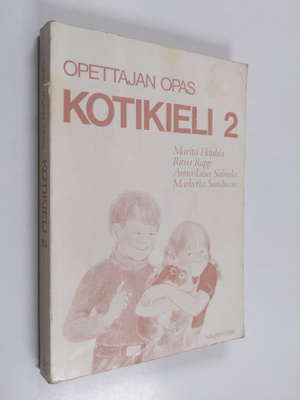 Kotikieli ; toinen ja kolmas luokka 2 : Opettajan opas