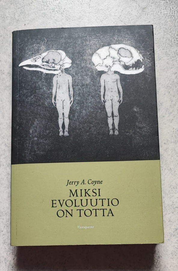 Miksi evoluutio on totta Jerry A. Coyne