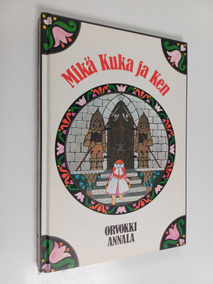 Orvokki Annala : Mikä, kuka ja ken