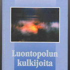 Raimo Bärman: Luontopolun kulkijoita: Eränovelleja luonnosta - pikkukuva 1