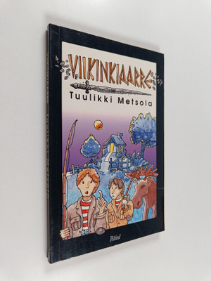 Tuulikki Metsola : Viikinkiaarre