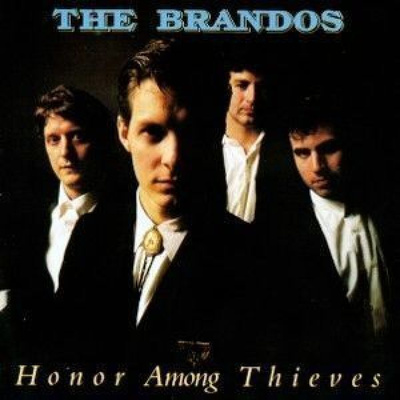 THE BRANDOS :: HONOR AMONG THIEVES :: VINYYLI LP 1987