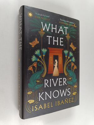 Isabel Ibanez : What the river knows