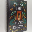 Isabel Ibanez : What the river knows - pikkukuva 1