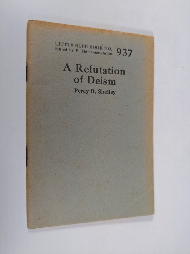Percy B. Shelley : A Refutation of Deism