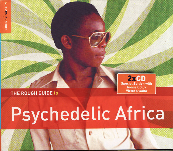 Psychedelic Africa / Victor Uwaifo - Ekassa (2CD)