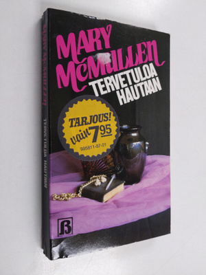 Mary McMullen : Tervetuloa hautaan