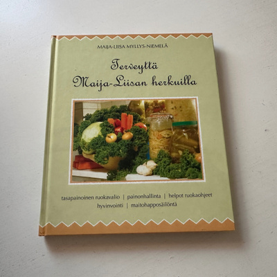 Terveyttä Maija-Liisan herkuilla