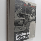 Sodassa koettua : Yhdessä eteenpäin - pikkukuva 1