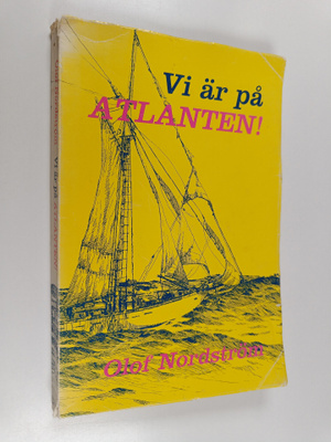 Olof Nordström : Vi är på Atlanten!