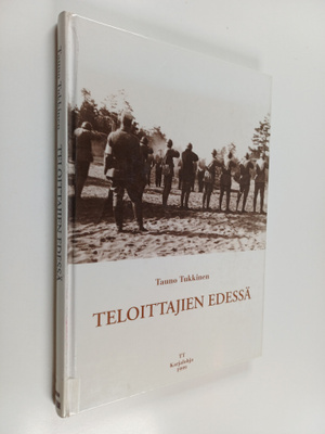 Tauno Tukkinen : Teloittajien edessä : ihmiskohtaloita Ka...