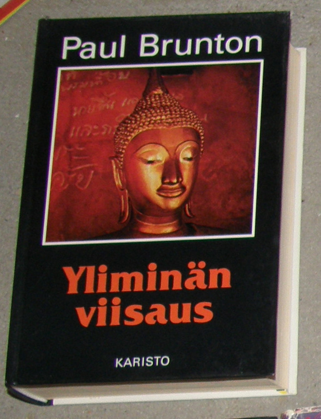 Paul Brunton - Yliminän viisaus - Karisto sid. 3.p 1991