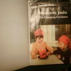 Kaisu Jaakkola : MUUTTUVA JOULU (1 p. 1977) Sis.postikulut - pikkukuva 2