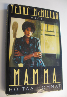 Terry McMillan : Mamma hoitaa hommat