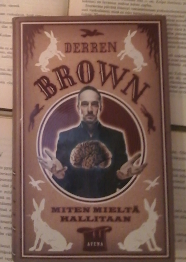 Derren Brown - Miten mieltä hallitaan (sid.)