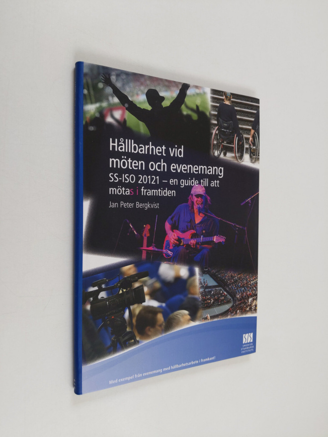 Hållbarhet vid möten och evenemang - SS-ISO 20121 - en gu...