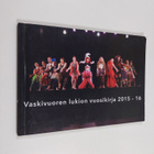 Vaskivuoren lukion vuosikirja 2015-16 - pikkukuva 2