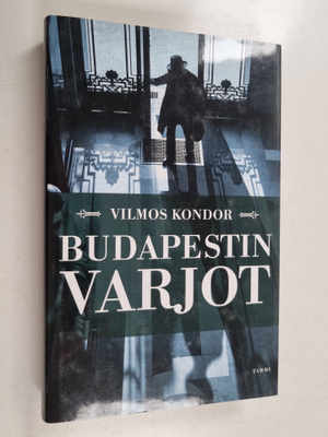 Vilmos Kondor : Budapestin varjot