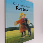 Pirkko Vainio : Kuka nyt pelkäisi Reetua - pikkukuva 1