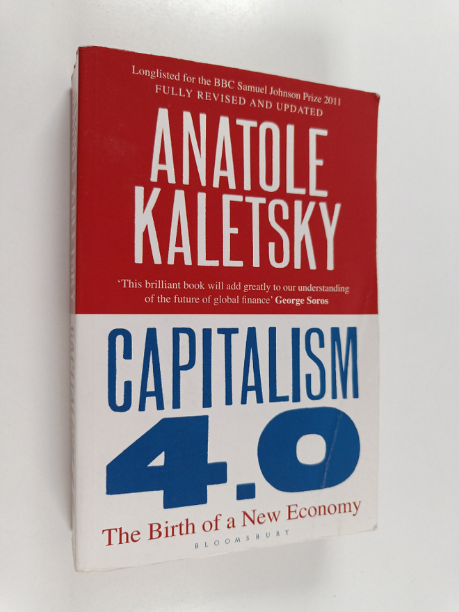 Anatole Kaletsky : Capitalism 4.0 - The Birth of a New Ec...