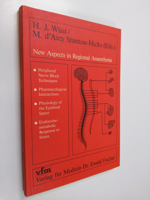Hans Joachim Wust ym. : New Aspects in Regional Anaesthes...