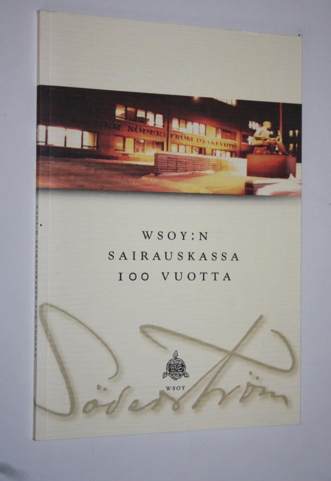 Ritva (toim.) Koivukoski : WSOY:n sairauskassa 100 vuotta