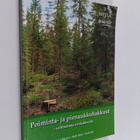 Sauli Valkonen : Poiminta- ja pienaukkohakkuut - vaihtoeh... - pikkukuva 1
