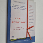 Ellyn Spragins : What I Know Now - Letters to My Younger ... - pikkukuva 1