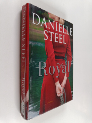 Danielle Steel : Royal : A Novel