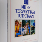 Charles B. (toim.) Clayman : Kodin terveyskirjasto 2 : Mi... - pikkukuva 1