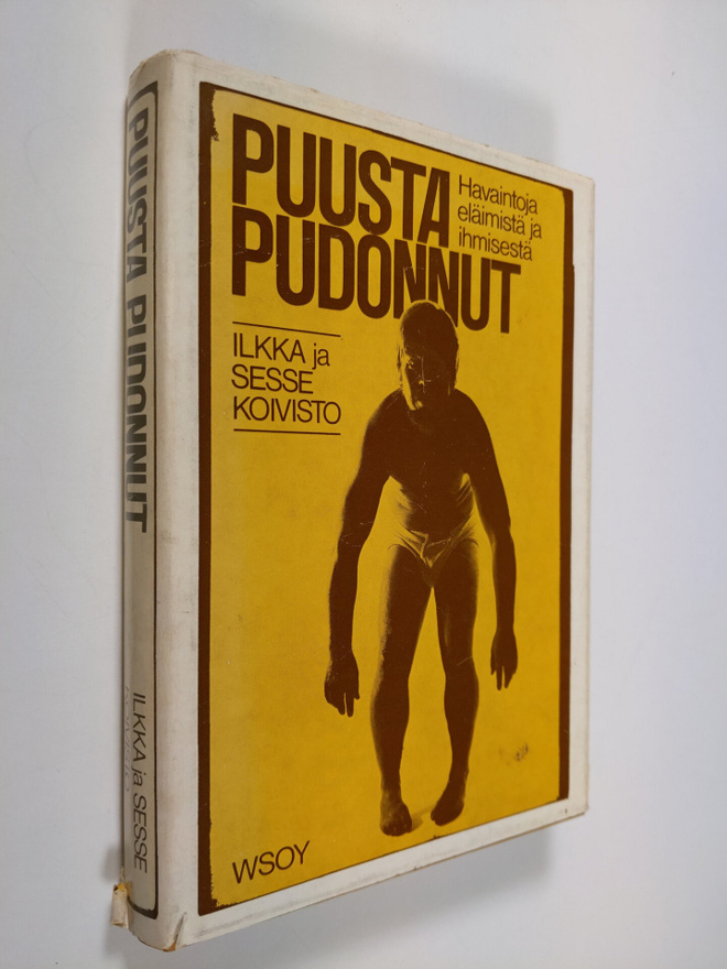 Ilkka Koivisto : Puusta pudonnut : Havaintoja eläimistä j...