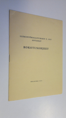 Lääkintöhallituksen v. 1957 antamat rokotusohjeet