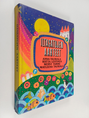 Anna Tauriala : Iltasatujen aarteet
