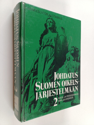 Johdatus Suomen oikeusjärjestelmään 2 : Rikos- ja proses...