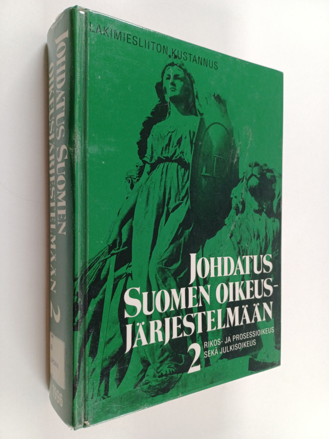 Johdatus Suomen oikeusjärjestelmään  2 : Rikos- ja proses...