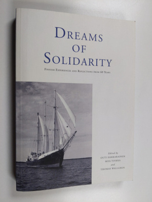 Dreams of solidarity : Finnish experiences and reflection...