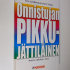 Tom Lundberg : Onnistujan pikku-jättiläinen : asenne ratk... - pikkukuva 1