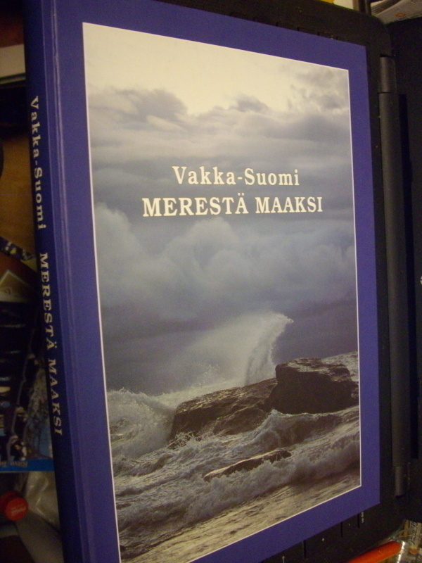 Vakka-Suomi MERESTÄ MAAKSI  ( 2 p. 1995 ) Sis. postikulut