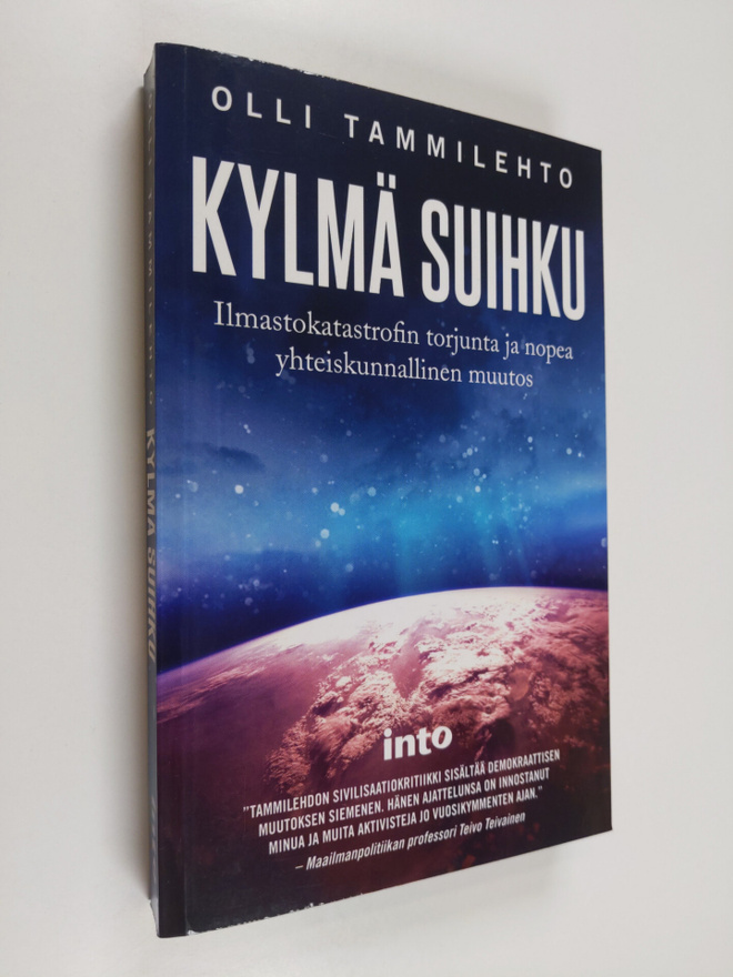 Olli Tammilehto : Kylmä suihku : ilmastokatastrofin torju...