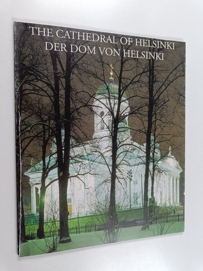 The Cathedral of Helsinki = Der Dom von Helsinki