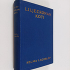 Selma Lagerlöf : Liljecronan koti - pikkukuva 1
