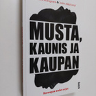 Laura Maragnani : Musta, kaunis ja kaupan : Euroopan uude... - pikkukuva 1
