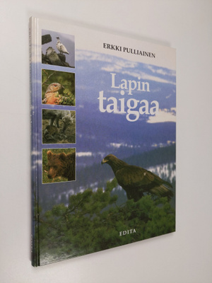 Erkki Pulliainen : Lapin taigaa