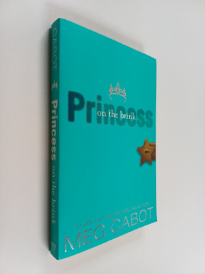 Meg Cabot : Princess on the brink - The princess diaries