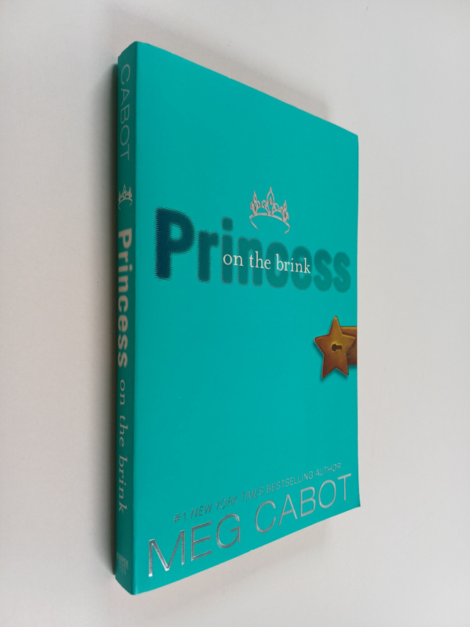 Meg Cabot : Princess on the brink - The princess diaries