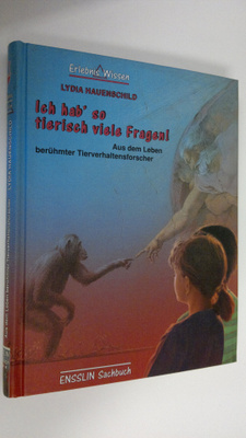 Lydia Hauenschild : Ich hab' so tierisch viele Fragen! : ...